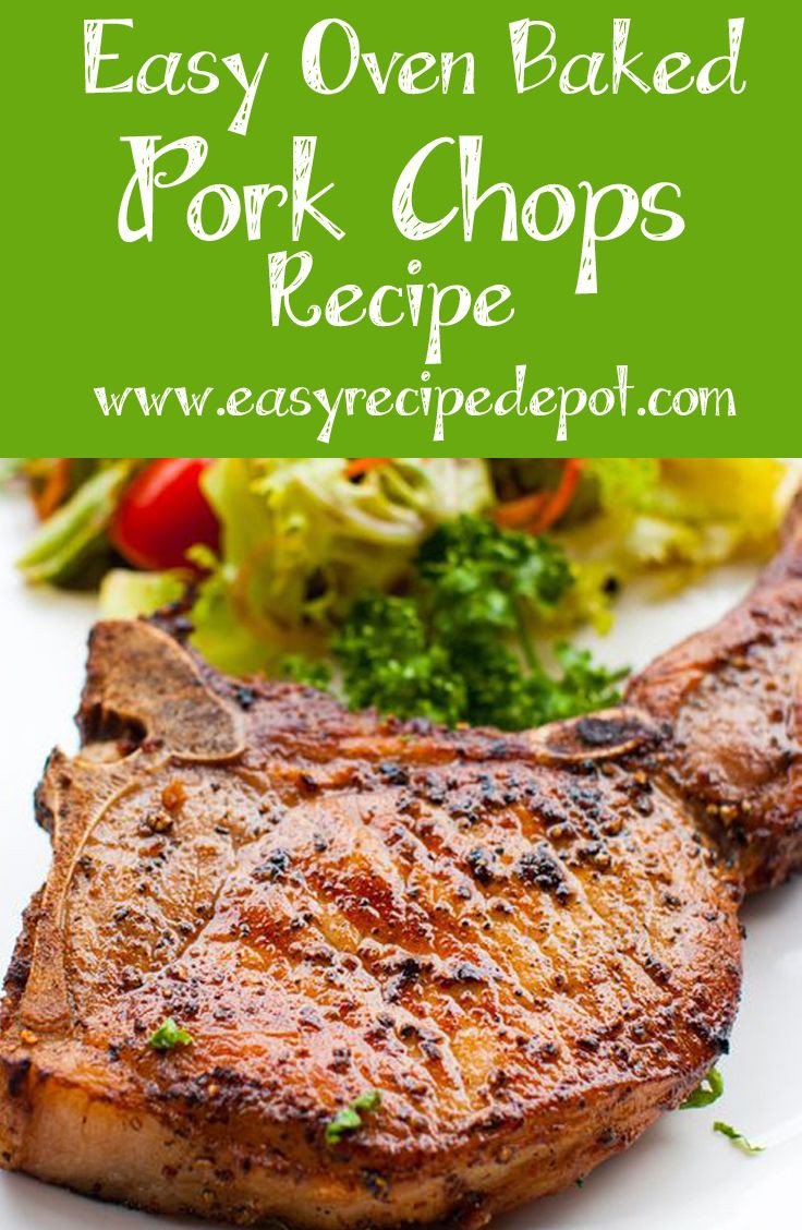 Healthy Oven Baked Pork Chops
 Easy Oven Baked Pork Chops bone in Recipe