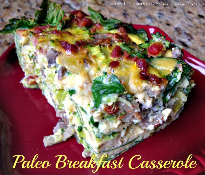 Healthy Paleo Breakfast
 A Healthy Makeover Paleo Breakfast Casserole