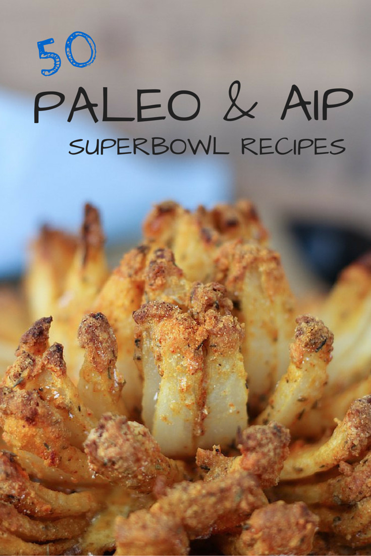 Healthy Paleo Snacks
 50 Paleo & AIP Superbowl Recipes