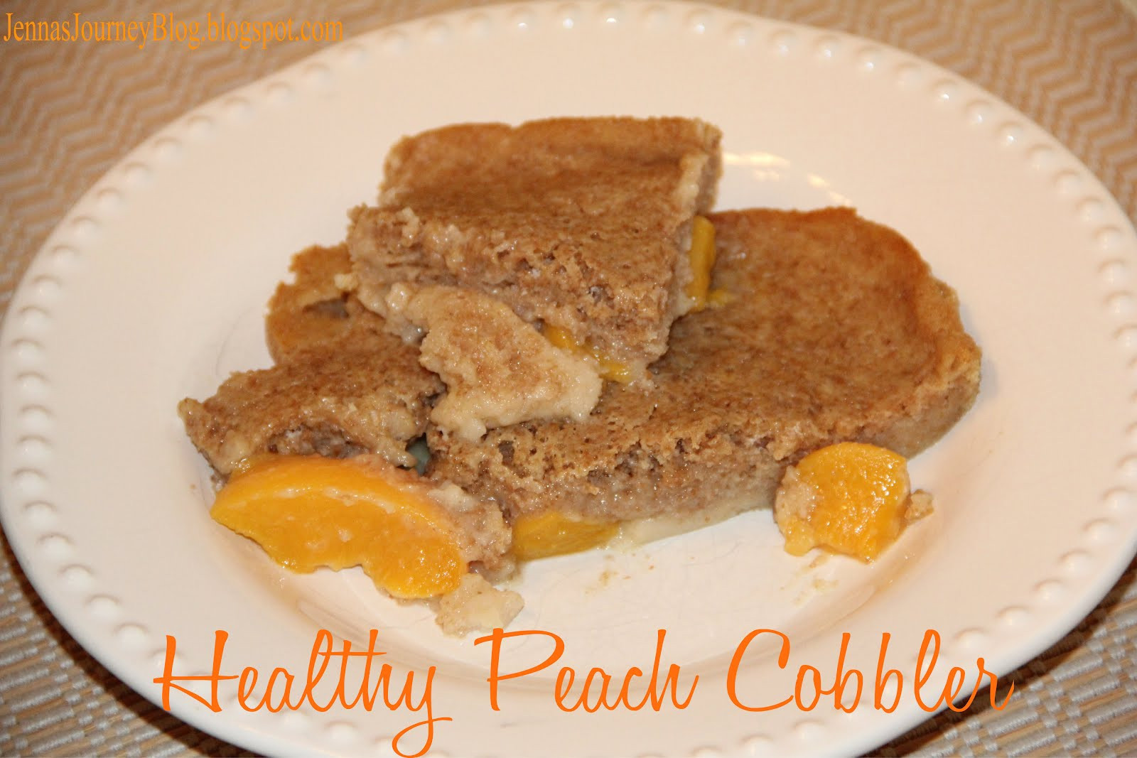 Healthy Peach Cobbler
 Jenna Blogs Healthy Peach Cobbler