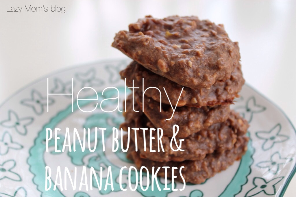 Healthy Peanut Butter Banana Cookies
 Healthy peanut butter & banana cookies Lazy Mom s blog