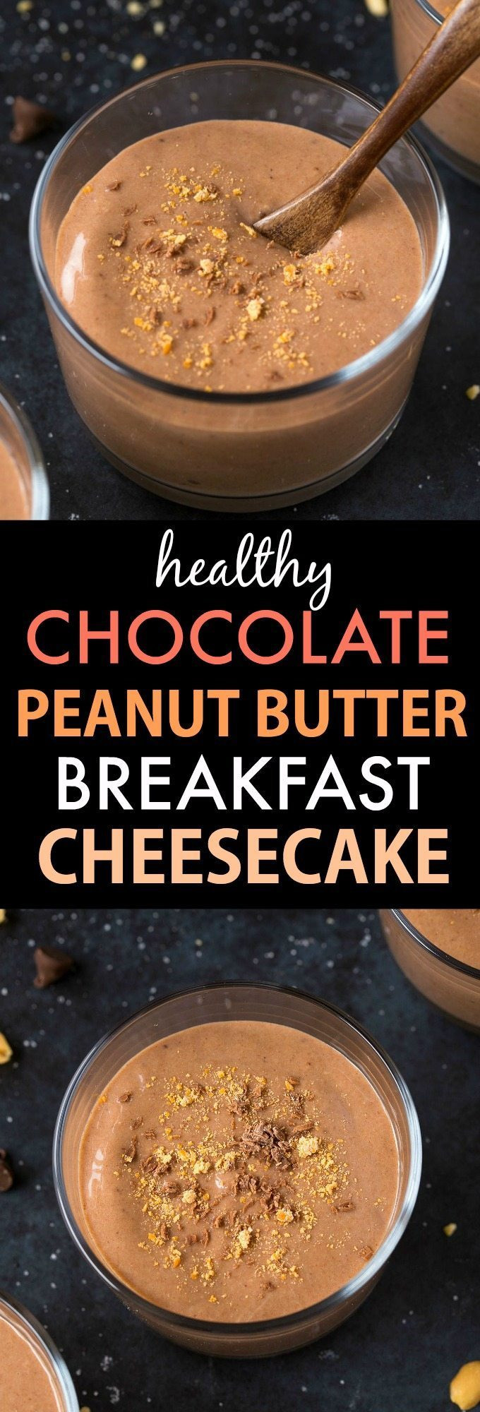 Healthy Peanut Butter Breakfast
 Healthy Chocolate Peanut Butter Breakfast Cheesecake