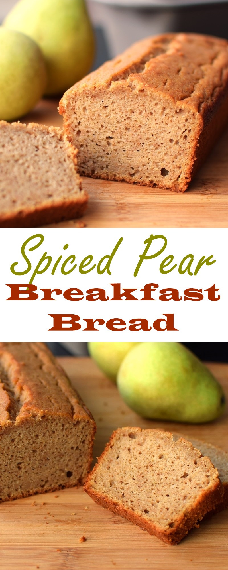 Healthy Pear Bread
 Spiced Pear Breakfast Bread Recipe Dairy Free