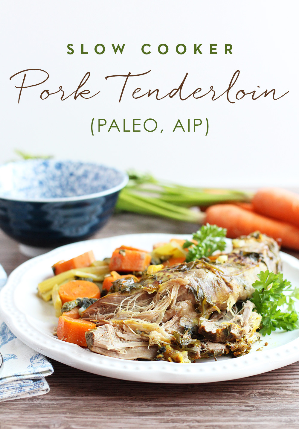 Healthy Pork Loin Slow Cooker Recipes
 Slow Cooker Pork Tenderloin Paleo AIP Whole30