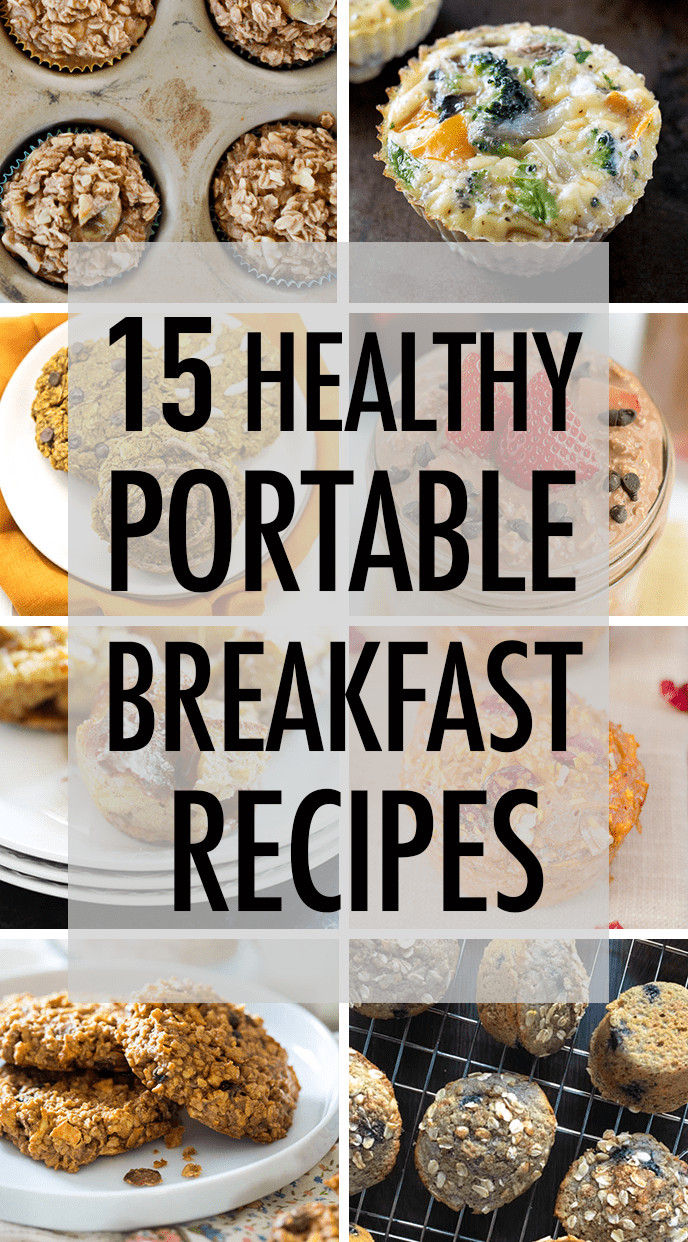 Healthy Portable Breakfast
 15 Healthy Portable Breakfast Recipes