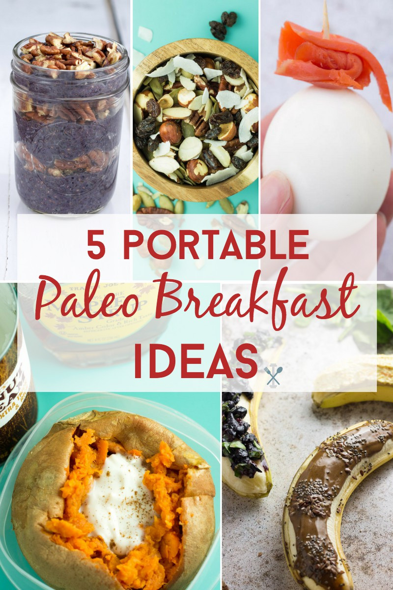 Healthy Portable Breakfast
 5 Portable Paleo Breakfasts