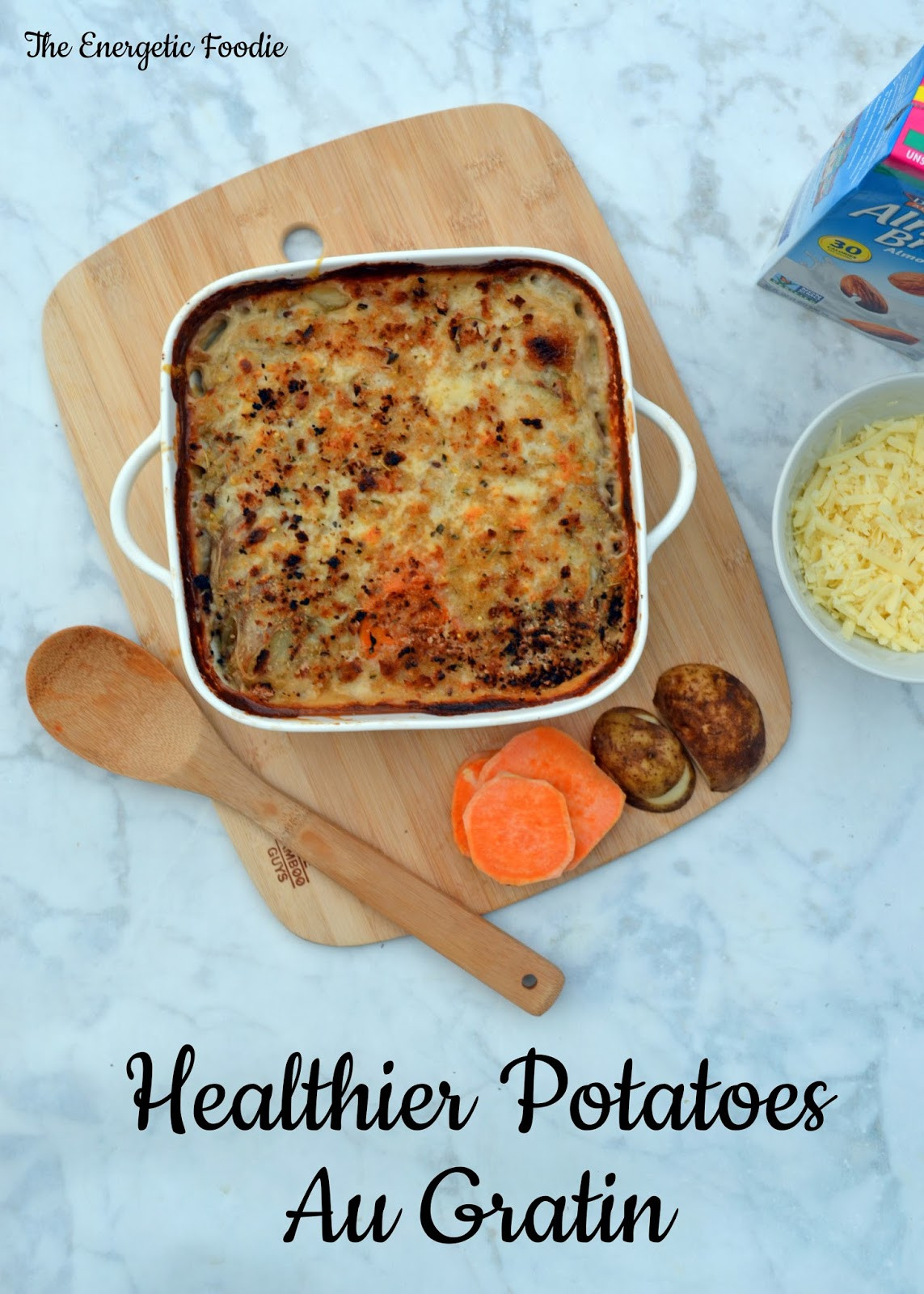 Healthy Potatoes Au Gratin
 The Ener ic Foo Healthier Potatoes Au Gratin