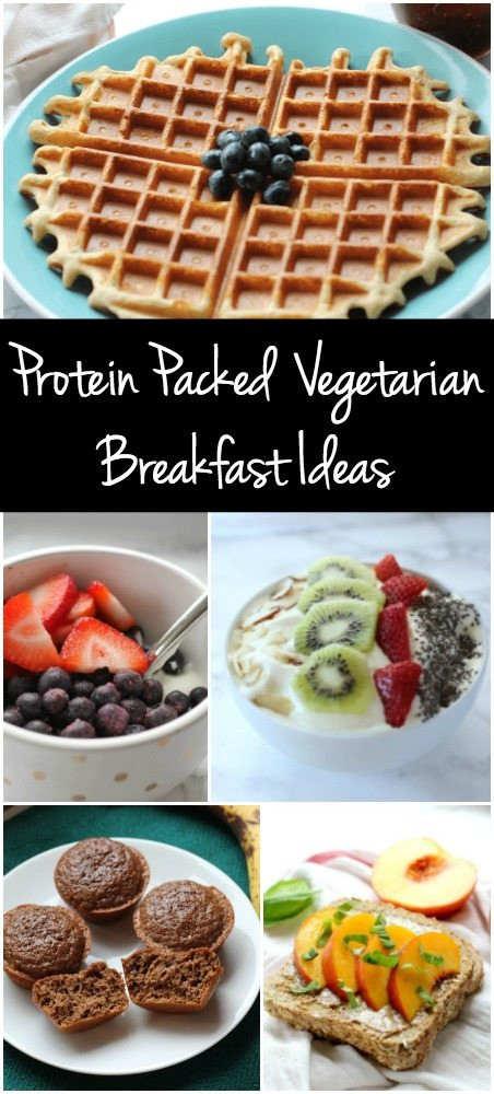 Healthy Protein Packed Breakfast
 My 5 Favorite Protein Packed Ve arian Breakfast Ideas