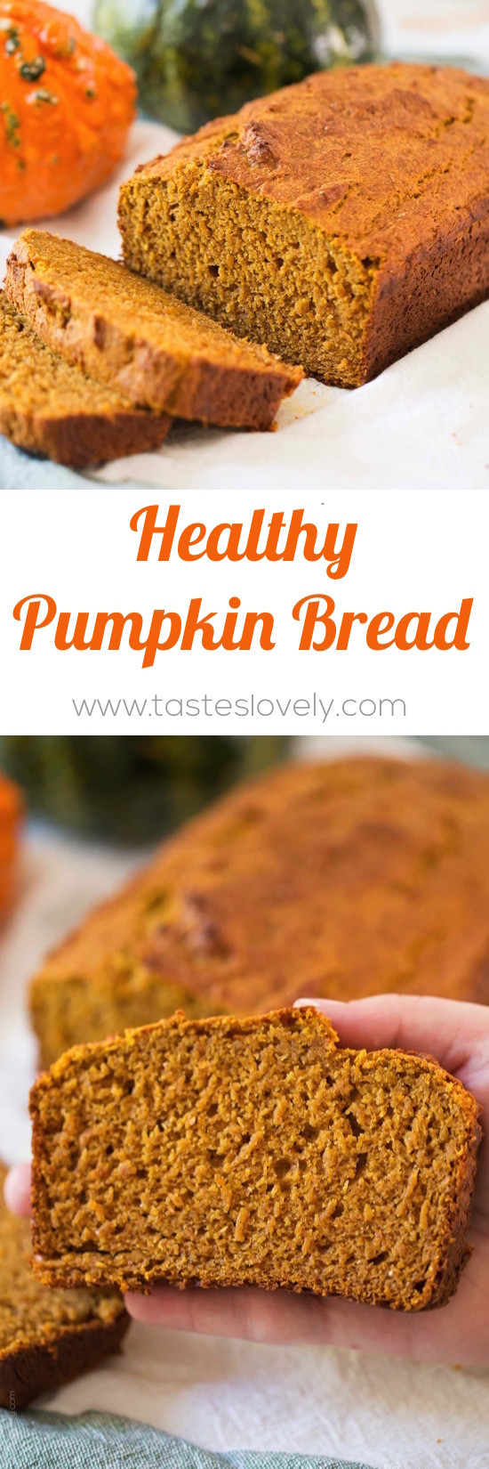 Healthy Pumpkin Bread
 Healthy Pumpkin Bread — Tastes Lovely