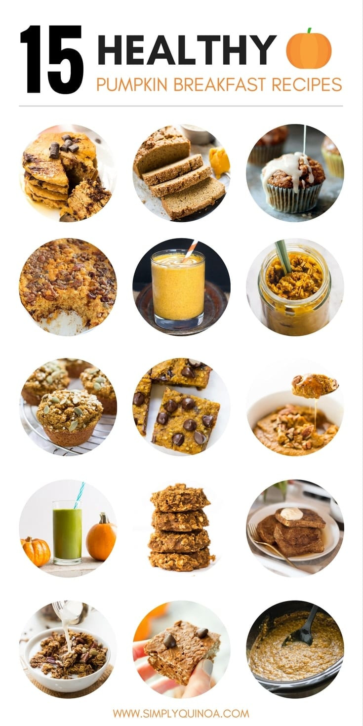 Healthy Pumpkin Breakfast Recipes
 15 Must Try Healthy Pumpkin Breakfast Recipes Simply Quinoa