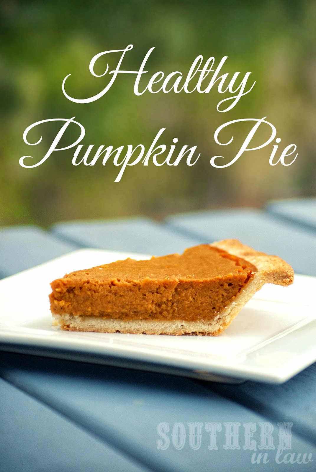 Healthy Pumpkin Pie Filling
 Southern In Law Healthy Pumpkin Pie Recipe