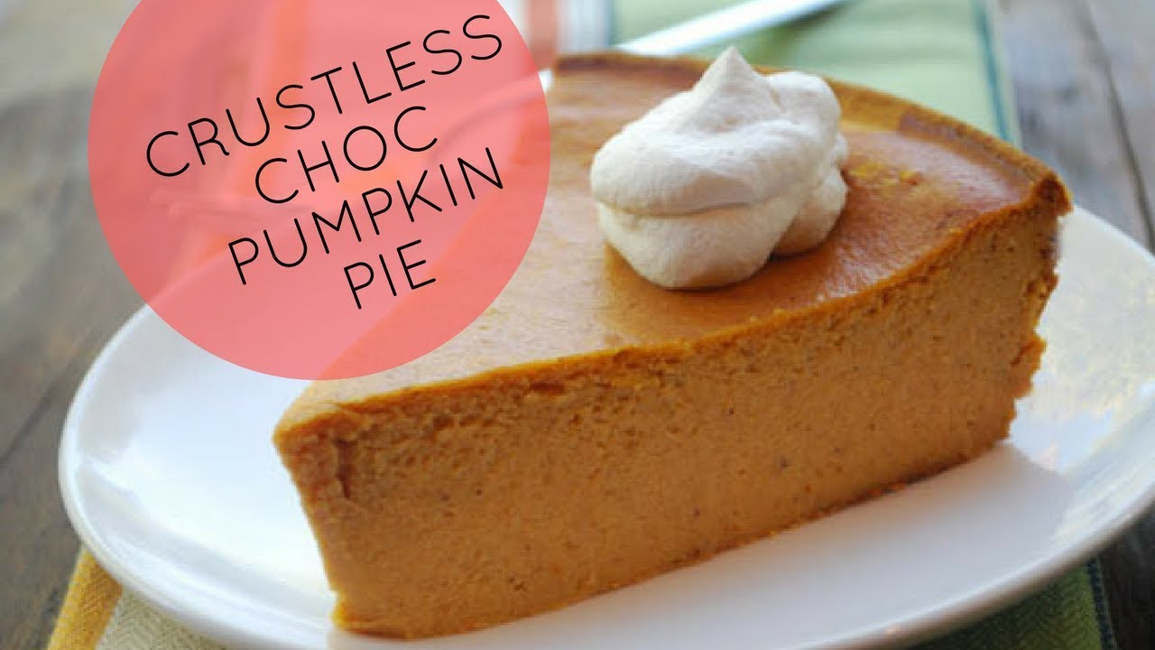 Healthy Pumpkin Pie Recipe No Crust
 Crustless Choc Protein Pumpkin Pie Cooking with Mom