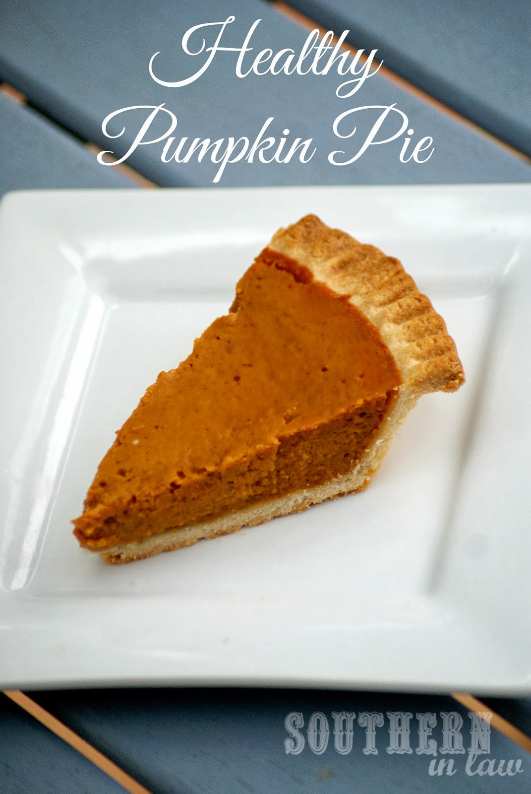 Healthy Pumpkin Pie Recipe
 Southern In Law Healthy Pumpkin Pie Recipe