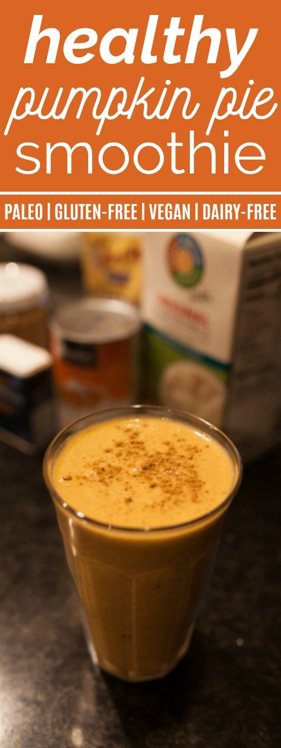 Healthy Pumpkin Pie Smoothie
 Healthy Pumpkin Pie Smoothie Paleo & Vegan Un monly Well