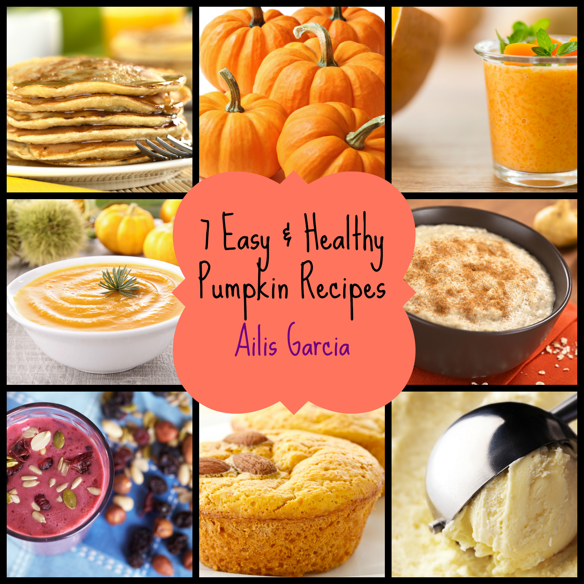 Healthy Pumpkin Recipes Easy
 Pumpkin Cookies & 7 Easy Healthy Pumpkin Recipes Ebook