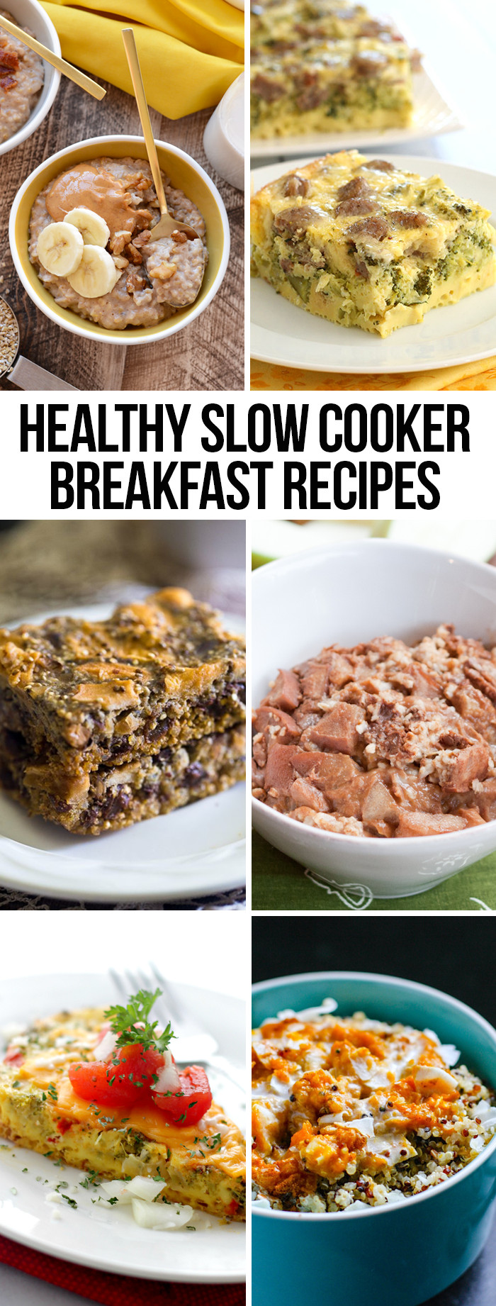 Healthy Recipes For Breakfast
 Healthy Slow Cooker Breakfast Recipes