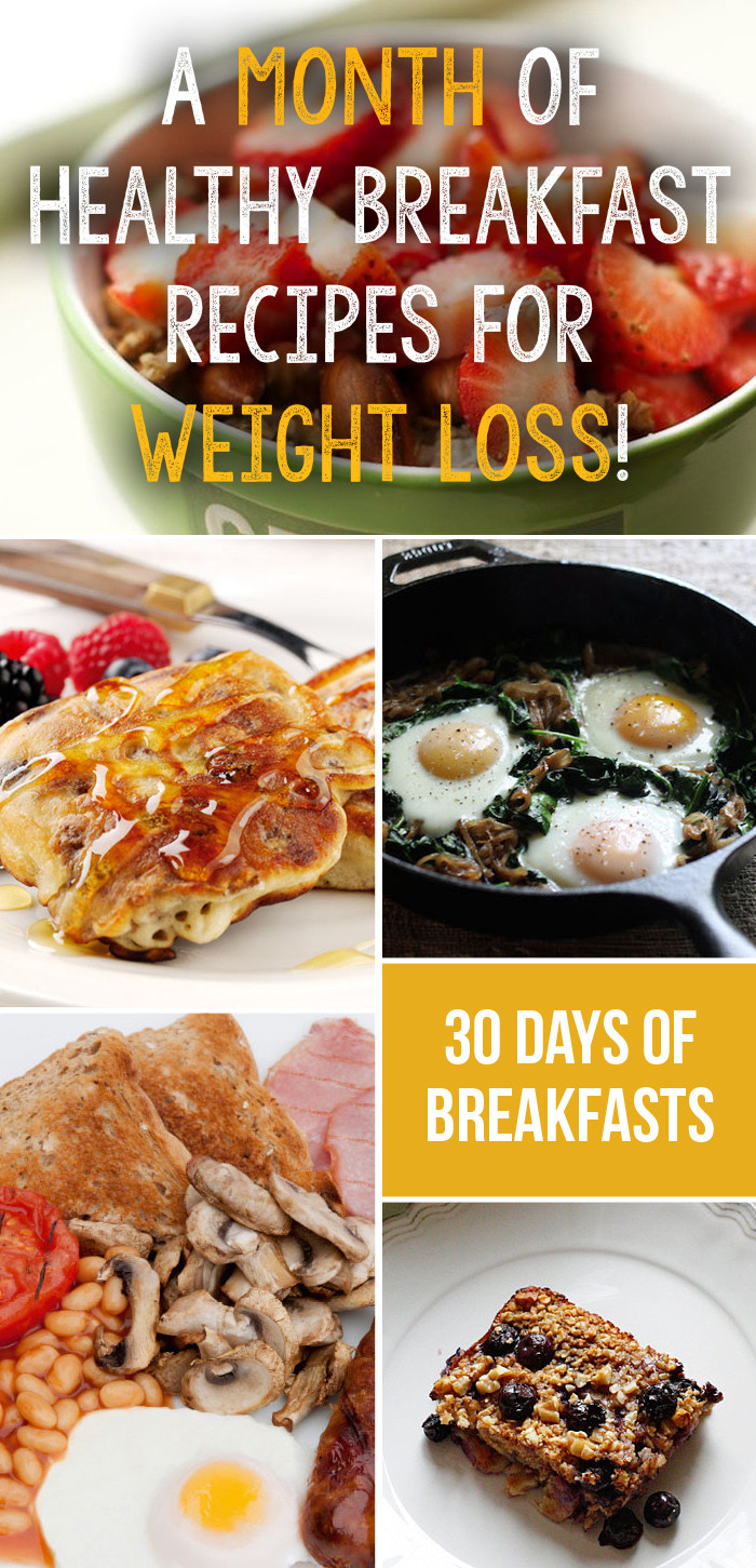 Healthy Recipes For Weight Loss
 A Month Plan Healthy Breakfast Recipes For Weight Loss