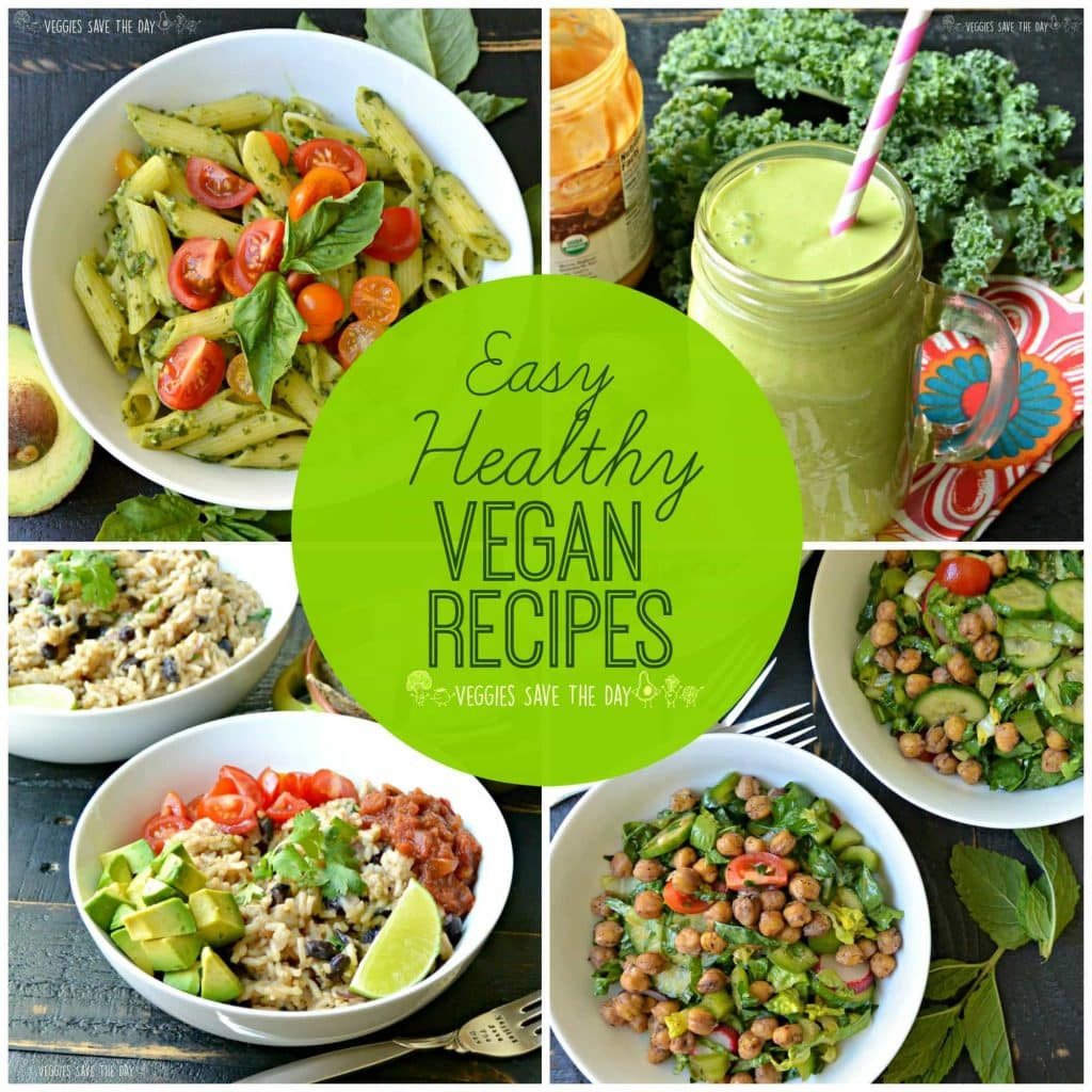 Healthy Recipes Vegetarian
 Easy Healthy Vegan Recipes Veggies Save The Day