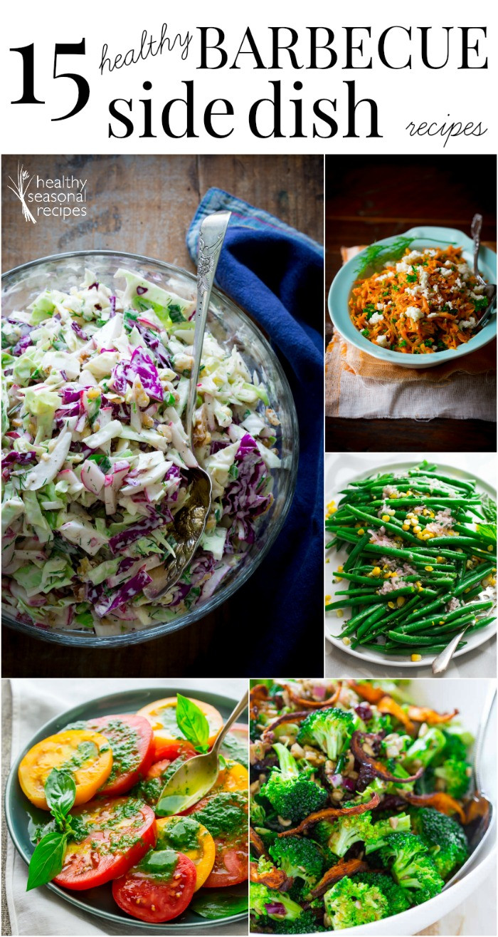 Healthy Side Dishes
 15 healthy barbecue side dish recipes Healthy Seasonal