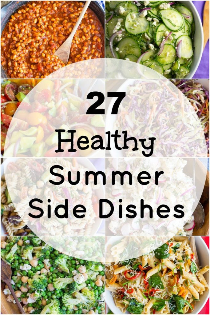 Healthy Side Dishes
 27 Healthy Summer Side Dishes