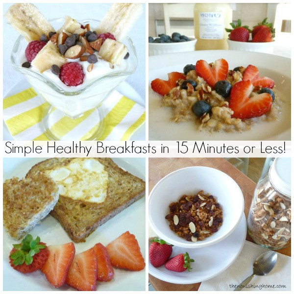 Healthy Simple Breakfast
 Simple Healthy Breakfasts in 15 Minutes or Less The