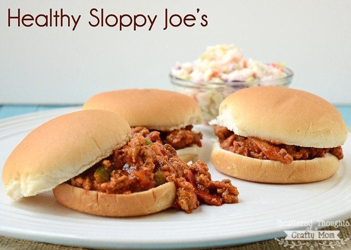 Healthy Sloppy Joes
 Healthy Sloppy Joe s Scattered Thoughts of a Crafty Mom