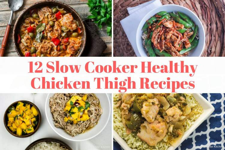 Healthy Slow Cooker Chicken Thighs
 Blog & Recipes Slender Kitchen