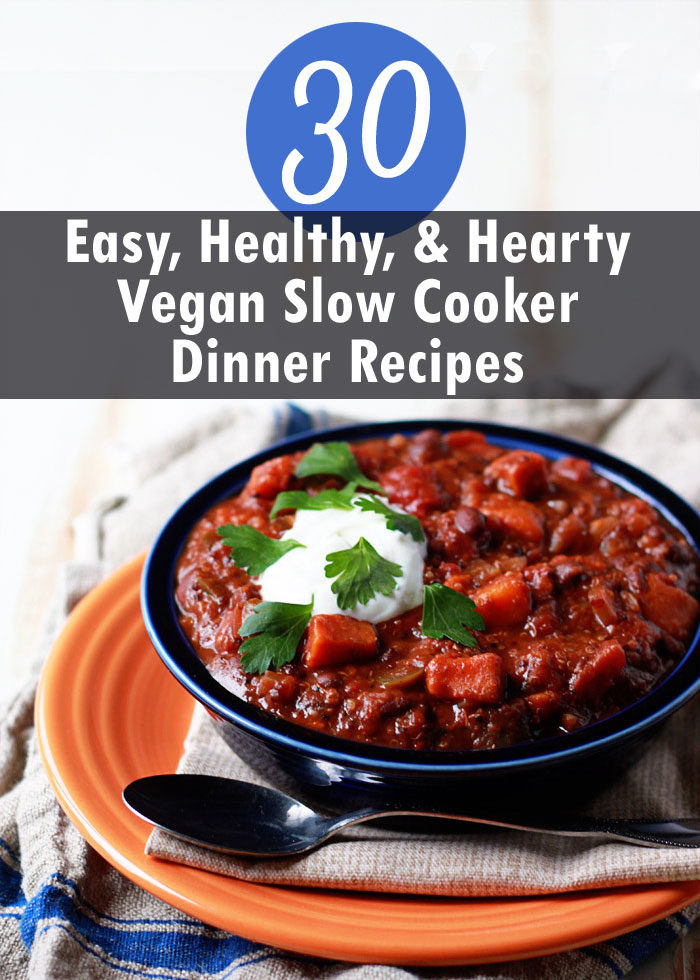 Healthy Slow Cooker Dinner Recipes
 30 Vegan Slow Cooker Dinner Recipes Kitchen Treaty