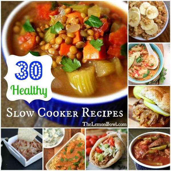 Healthy Slow Cooker Recipes For Two
 30 Healthy Slow Cooker Recipes