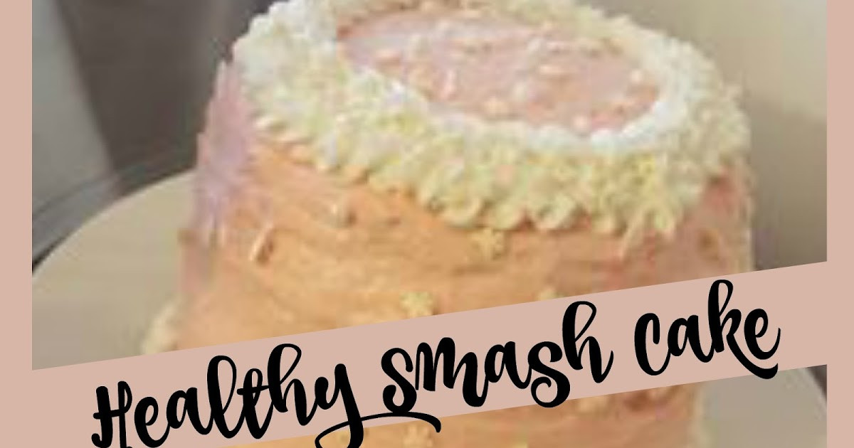Healthy Smash Cake Recipes
 Healthy Banana Smash Cake