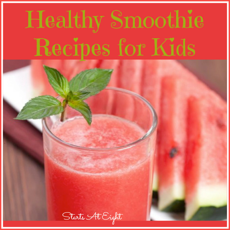Healthy Smoothie Recipes For Kids
 Healthy Smoothie Recipes for Kids StartsAtEight