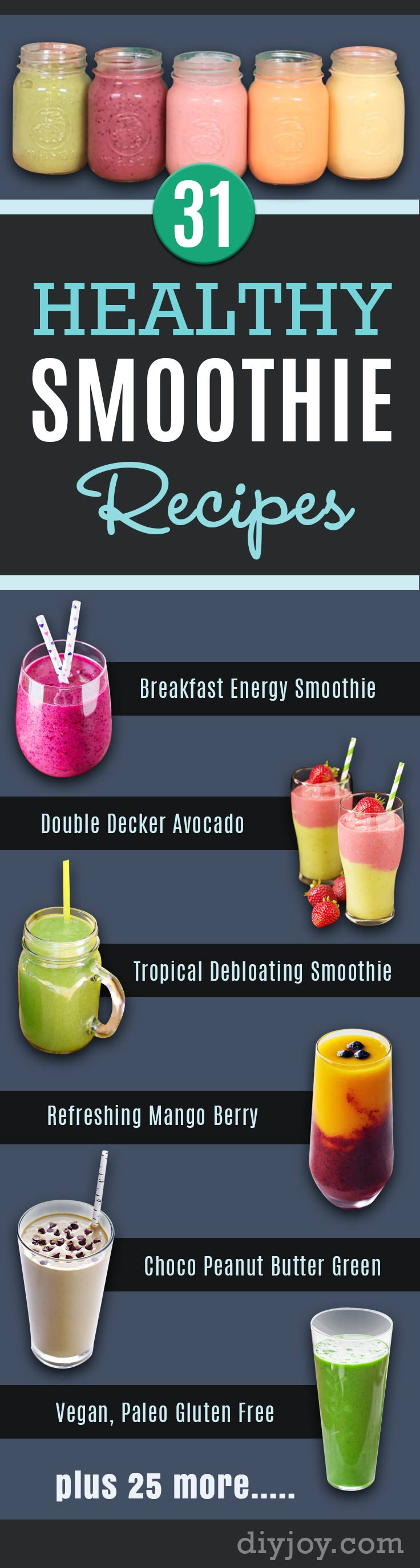 Healthy Smoothie Recipes
 31 Healthy Smoothie Recipes