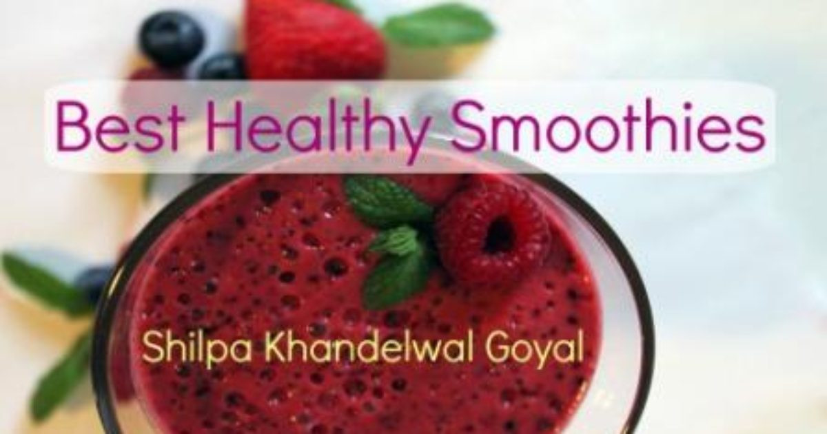 Healthy Smoothies At Home
 How to make Healthy Smoothies at Home In Easy Steps