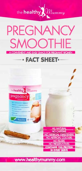 Healthy Smoothies During Pregnancy
 The Pregnancy Smoothie Fact Sheet