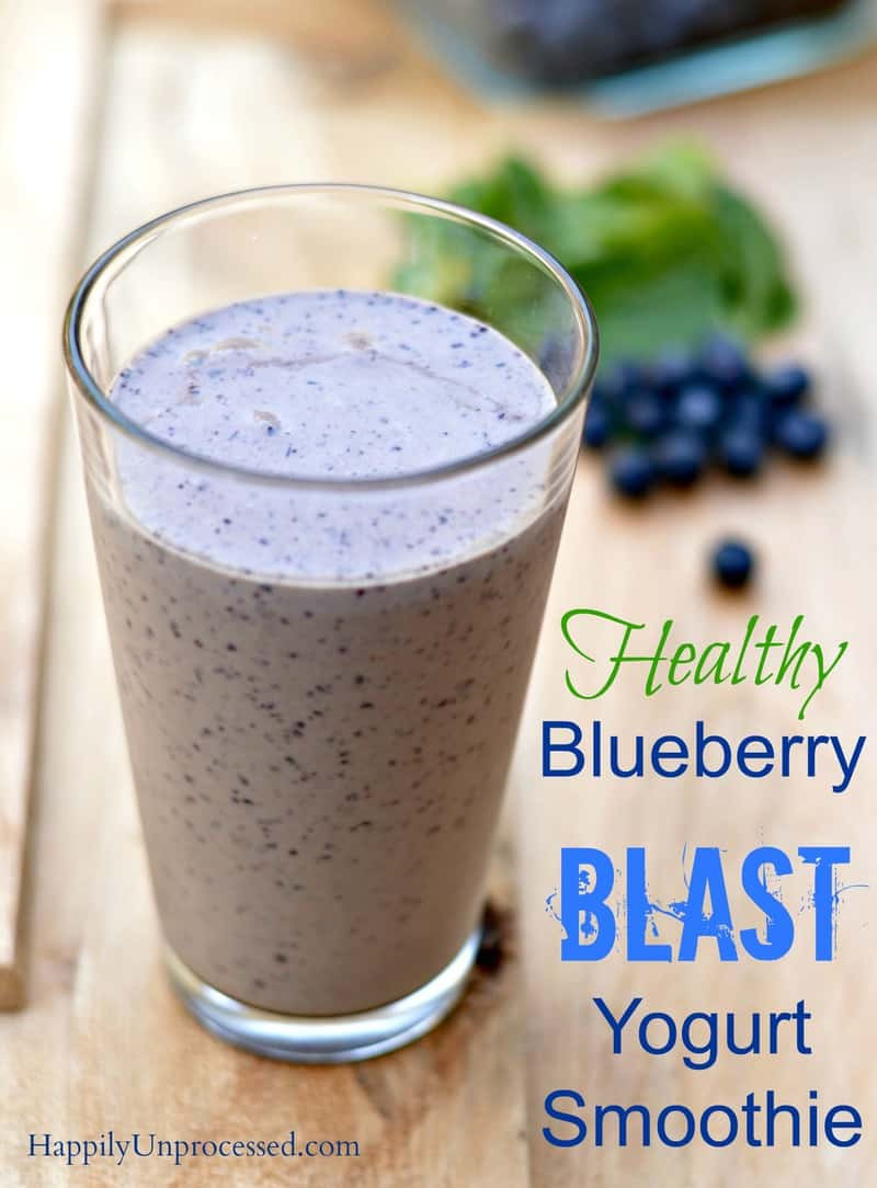 Healthy Smoothies With Yogurt
 Healthy Blueberry Blast Yogurt Smoothie Happily Unprocessed