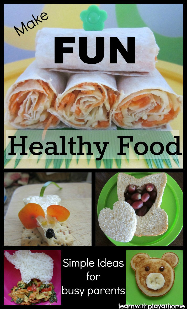 Healthy Snacks At Home
 Learn with Play at Home Food for Kids