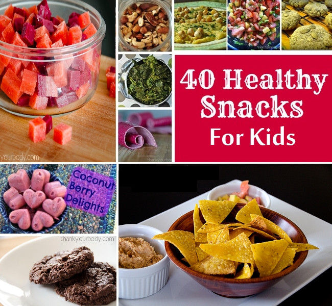 Healthy Snacks At Home
 20 Healthy Snacks for Kids