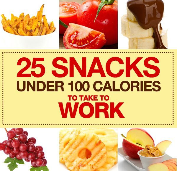 Healthy Snacks At Work
 25 Snacks Under 100 Calories