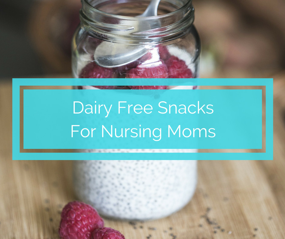 Healthy Snacks For Breastfeeding Moms
 9 Dairy Free Snacks For Nursing Moms Spit Up And Sit Ups