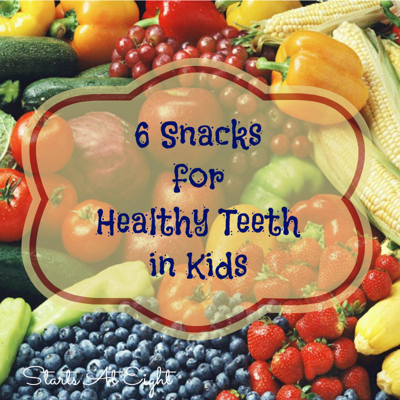 Healthy Snacks For Teeth
 6 Snacks For Healthy Teeth in Kids StartsAtEight