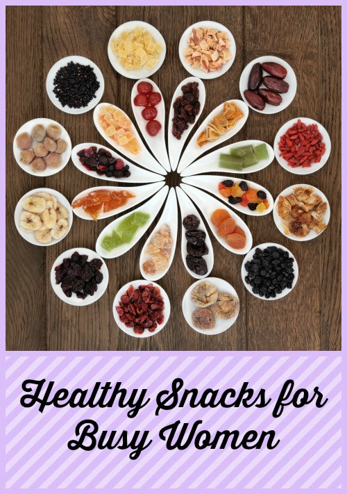 Healthy Snacks For Women
 Healthy Snacks for Busy Women
