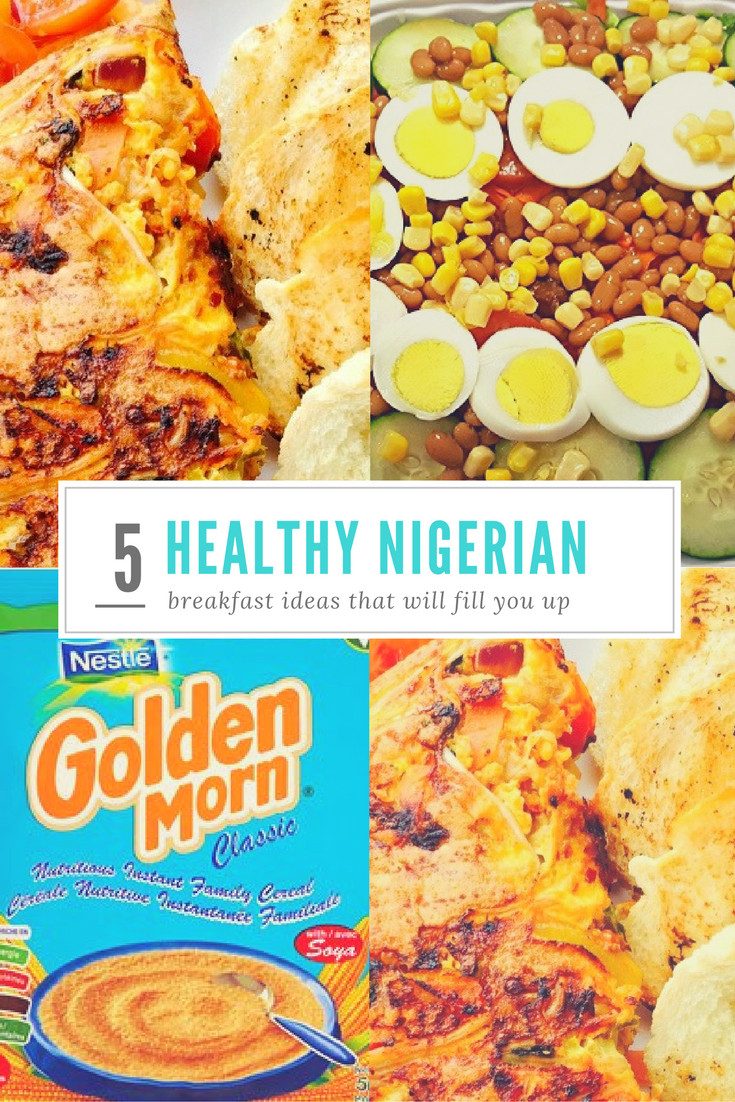 Healthy Snacks That Fill You Up
 5 Healthy Nigerian Breakfast Ideas that Will Fill You Up