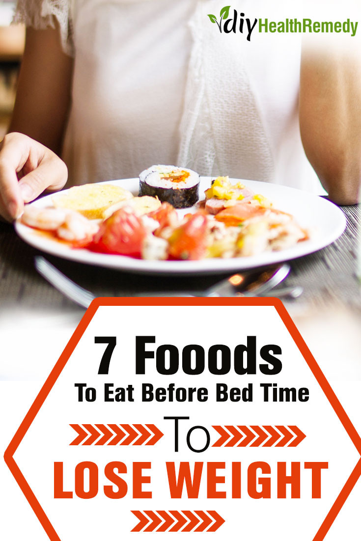 Healthy Snacks To Eat Before Bed
 7 Foods To Eat Before Bedtime To Lose Weight