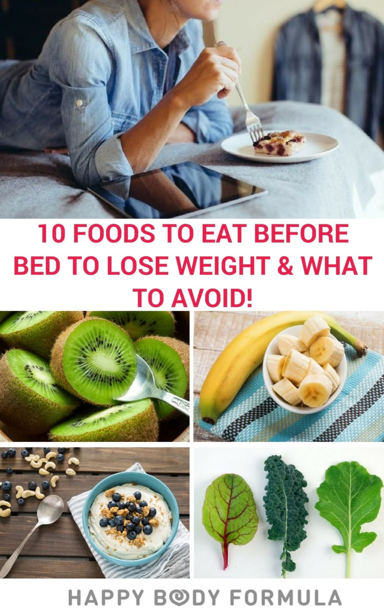 Healthy Snacks To Eat Before Bed
 10 Best Foods to Eat Before Bed to Lose Weight And What