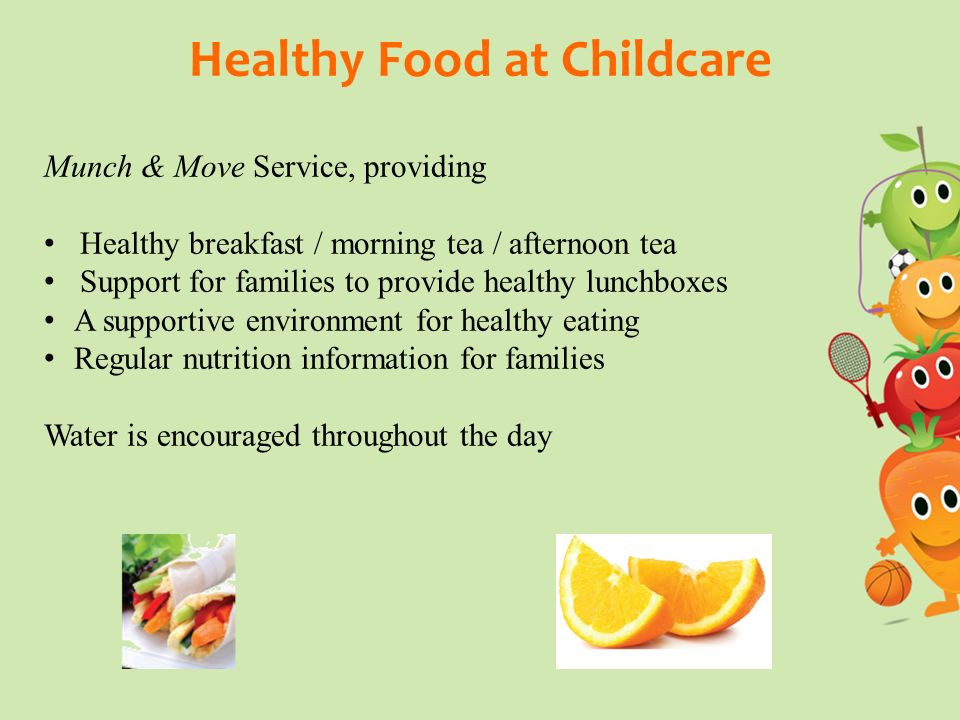 Healthy Snacks To Eat Throughout The Day
 Healthy food at Childcare ppt video online