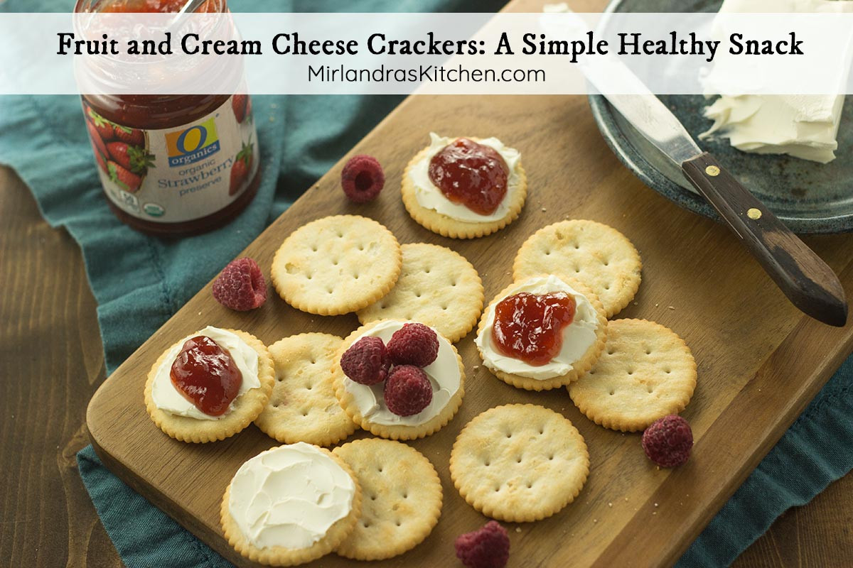 Healthy Snacks With Cream Cheese
 Fruit and Cream Cheese Crackers A Simple Healthy Snack