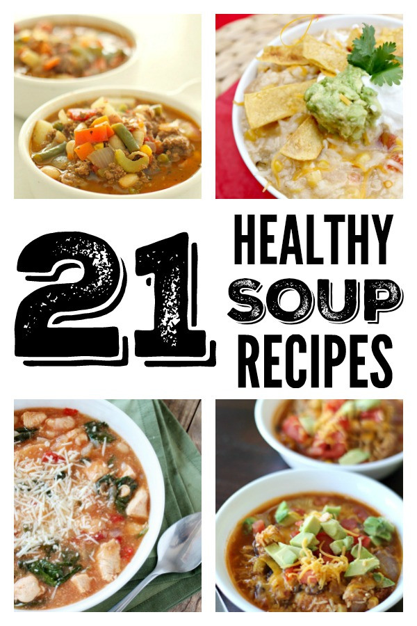 Healthy Soups And Stews
 21 Healthy Soups Stews and Chilis – Six Sisters Stuff