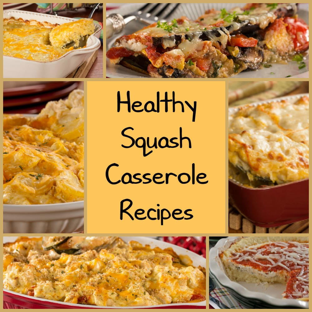 Healthy Squash Casserole
 6 Healthy Squash Casserole Recipes