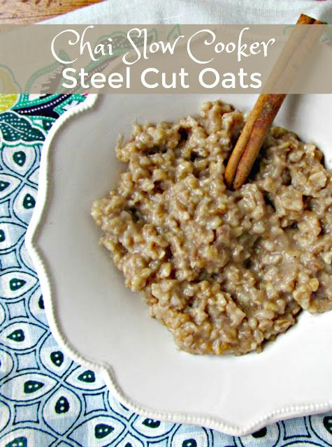 Healthy Steel Cut Oats Recipe
 Chai Slow Cooker Steel Cut Oats the best healthy