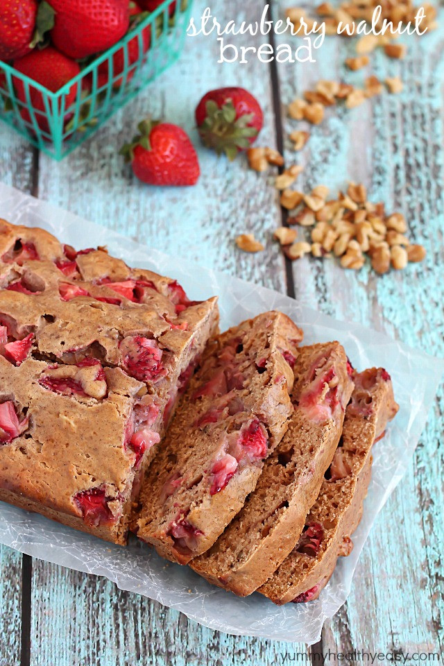 Healthy Strawberry Bread
 25 Quick Bread Recipes No Yeast Required